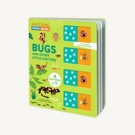 Matching Game Book: Bugs and Other Little Critters